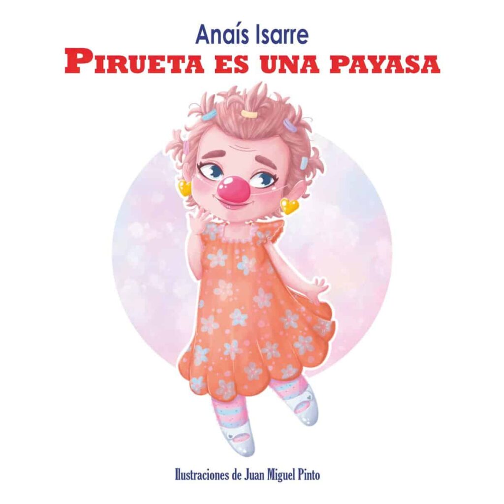 Foto de la portada cuento Pirueta es una payasa