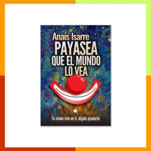 Payasea, que el Mundo lo Vea - Tapa Blanda